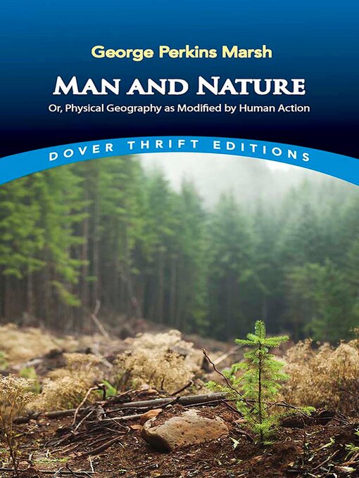 Title details for Man and Nature by George Perkins Marsh - Wait list